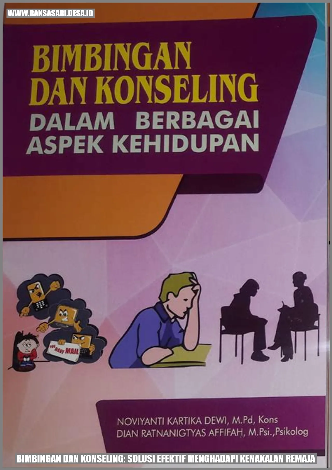 Bimbingan dan Konseling: Solusi Efektif Menghadapi Kenakalan Remaja