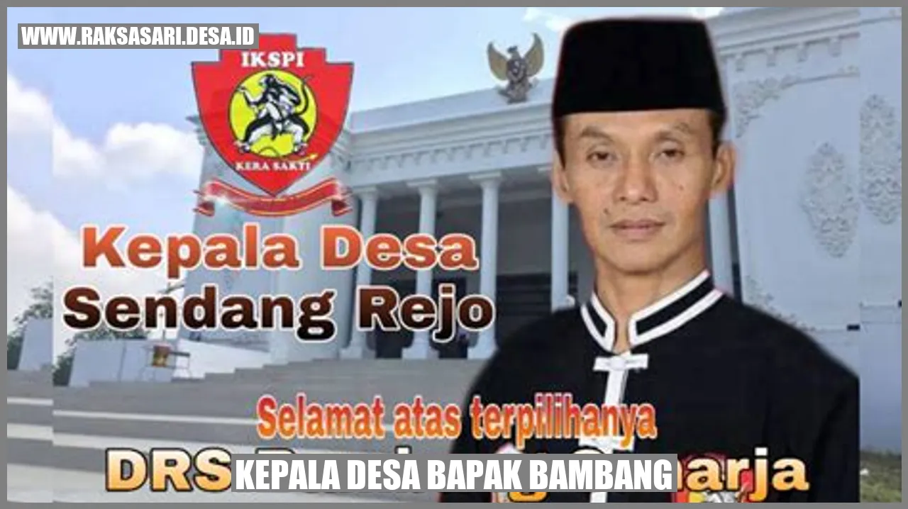 Kepala Desa Bapak Bambang