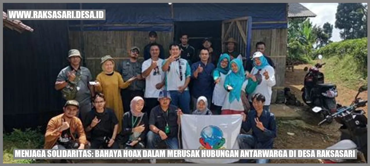 Menjaga Solidaritas: Bahaya Hoax dalam Merusak Hubungan Antarwarga di Desa Raksasari
